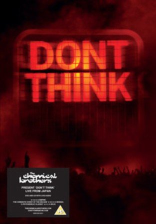 Don't Think The Chemical Brothers