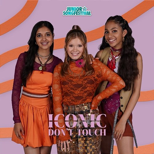 Don't Touch Iconic & Junior Songfestival