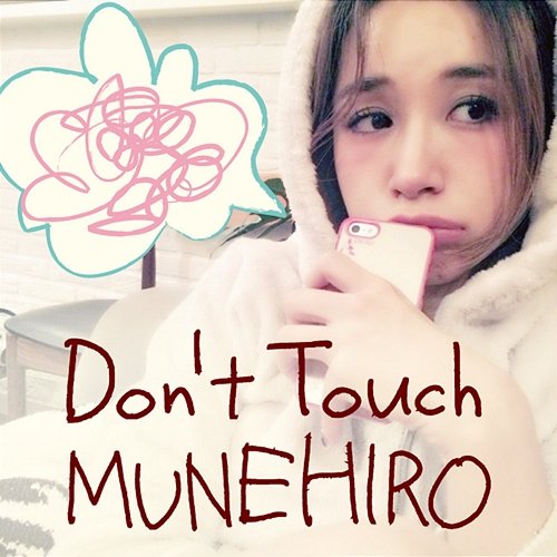 Don't Touch MUNEHIRO
