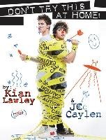 Don't Try This at Home! Lawley Kian, Caylen J. C.