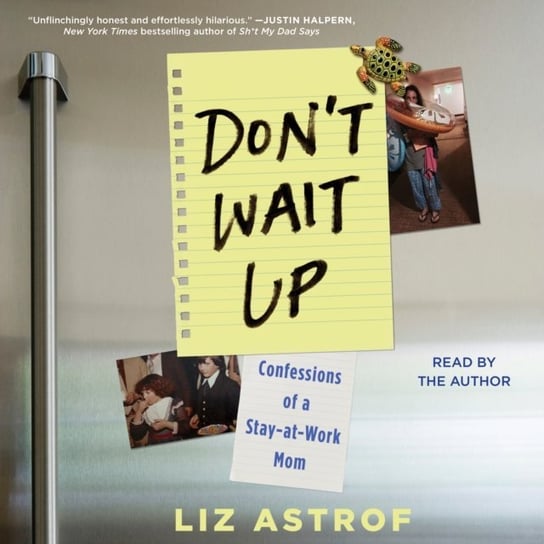 Don't Wait Up Astrof Liz