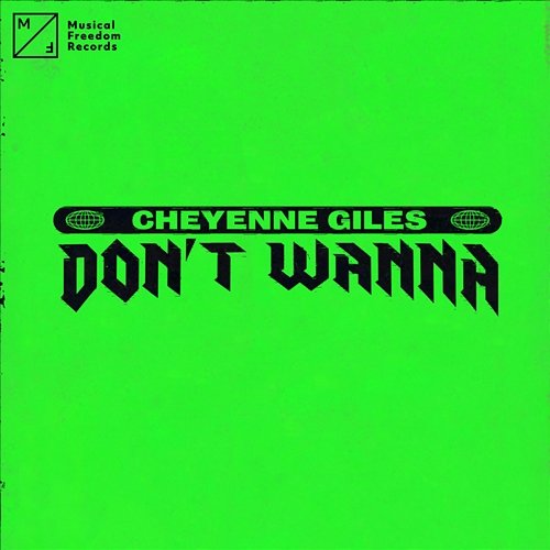 Don't Wanna Cheyenne Giles