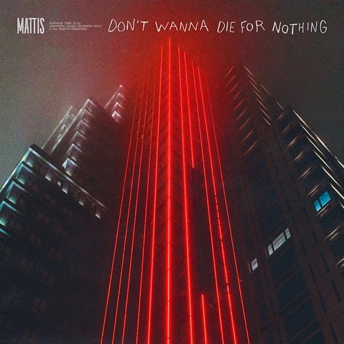 Don't Wanna Die For Nothing Mattis