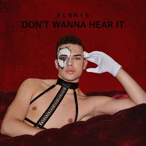 Don't Wanna Hear It Floris