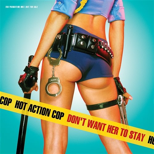 Don't Want Her To Stay Hot Action Cop