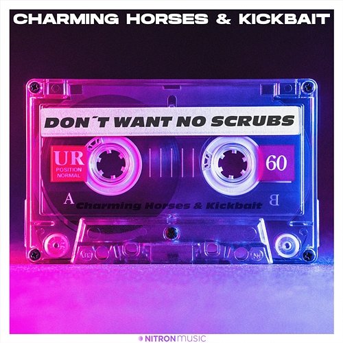 Don't Want No Scrubs Charming Horses, Kickbait