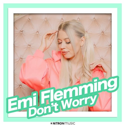 Don't Worry Emi Flemming