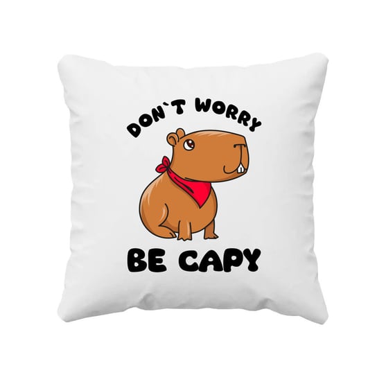 Don`t worry be Capy - poduszka na prezent Koszulkowy