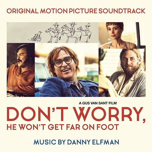 Don't Worry, He Won't Get Far on Foot (Original Motion Picture Soundtrack) Danny Elfman