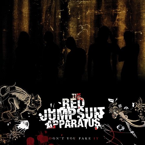 Don't You Fake It The Red Jumpsuit Apparatus