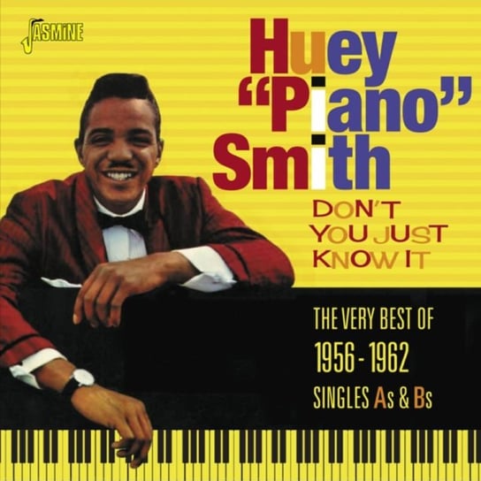 Don't You Just Know It Huey 'Piano' Smith