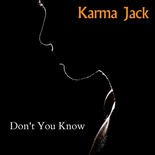 Don’t You Know Karma Jack