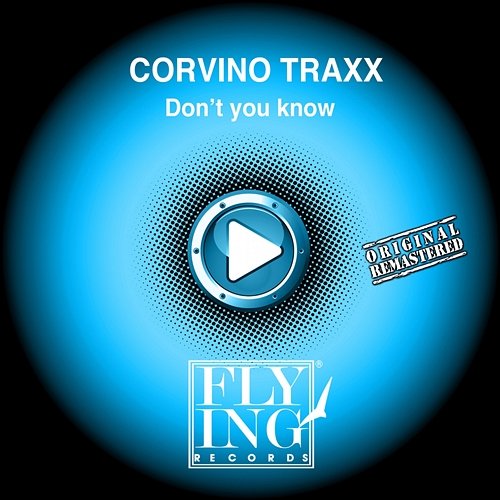 Don't You Know Corvino Traxx