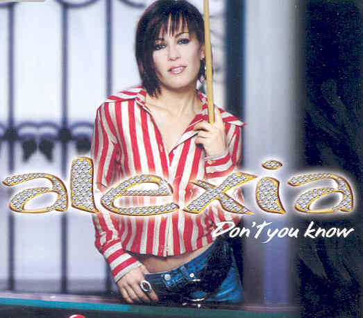 DON'T YOU KNOW Alexia