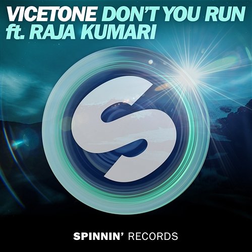 Don't You Run Vicetone