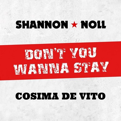 Don't You Wanna Stay Shannon Noll, Cosima De Vito