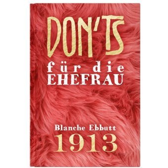 Don'ts für die Ehefrau homunculus verlag