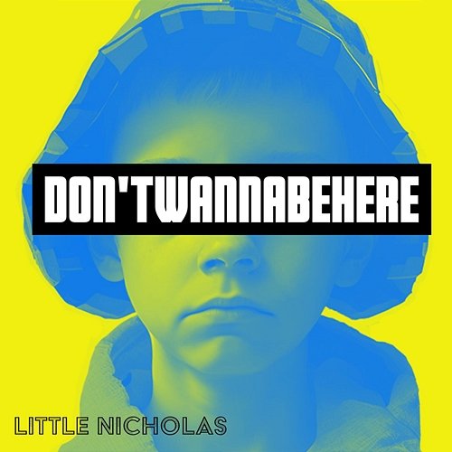 don'twannabehere LITTLE NICHOLAS
