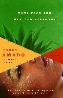Dona Flor and Her Two Husbands: A Moral and Amorous Tale Amado Jorge