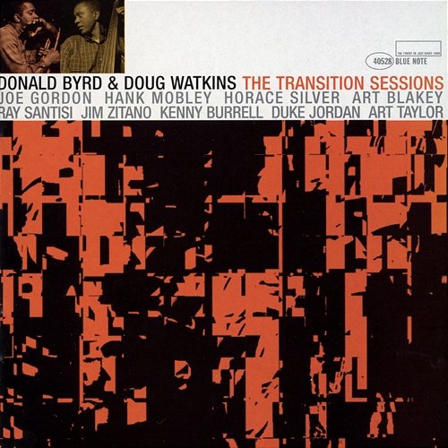 Donald Byrd And Doug Watkins: The Transition Sessions Donald Byrd, Doug Watkins