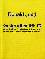 Donald Judd: Complete Writings 1959-1975 Judd Donald