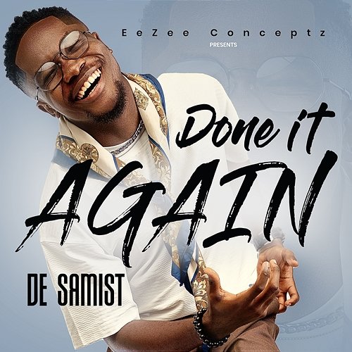 Done it again De Samist