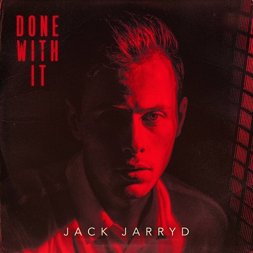 Done with It Jack Jarryd