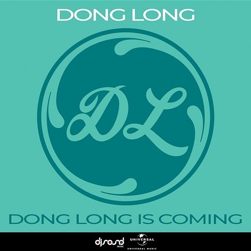 Dong Long Is Coming DONG LONG