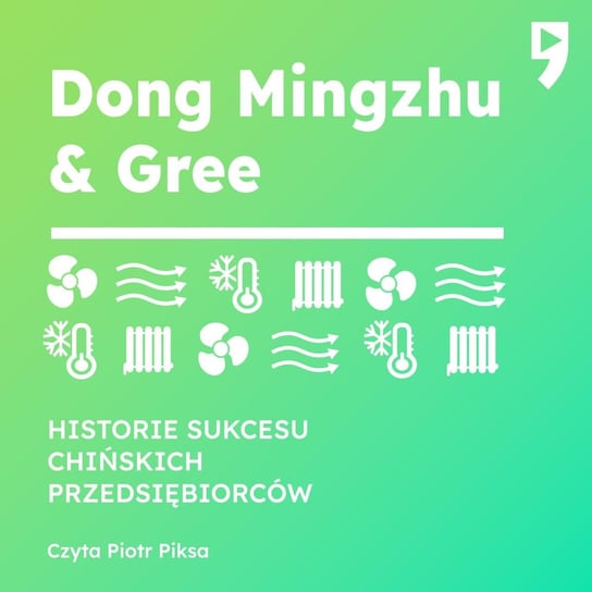 Dong Mingzhu & Gree. Biznesowa i życiowa biografia Guo Hongwen