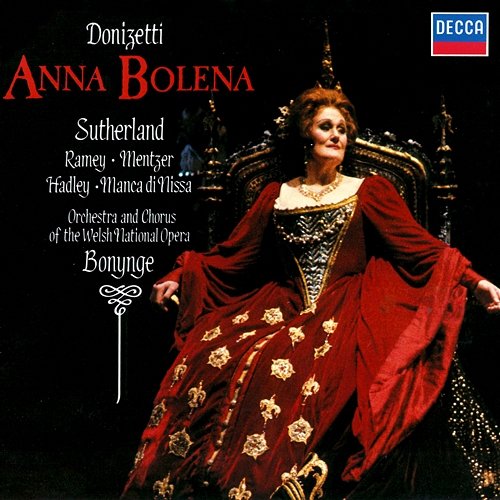 Donizetti: Anna Bolena / Act 2 - "Ah! pensate che rivolti" Susanne Mentzer, Samuel Ramey, Welsh National Opera Chorus, Welsh National Opera Orchestra, Richard Bonynge
