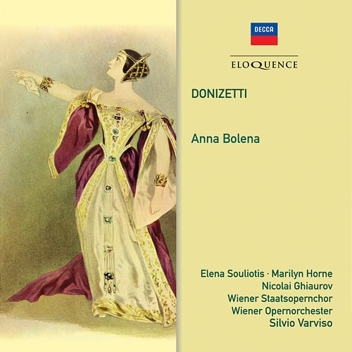 Donizetti: Anna Bolena Silvio Varviso, Wiener Staatsopernchor, Wiener Opernorchester, Nicolai Ghiaurov, Elena Souliotis, Marilyn Horne
