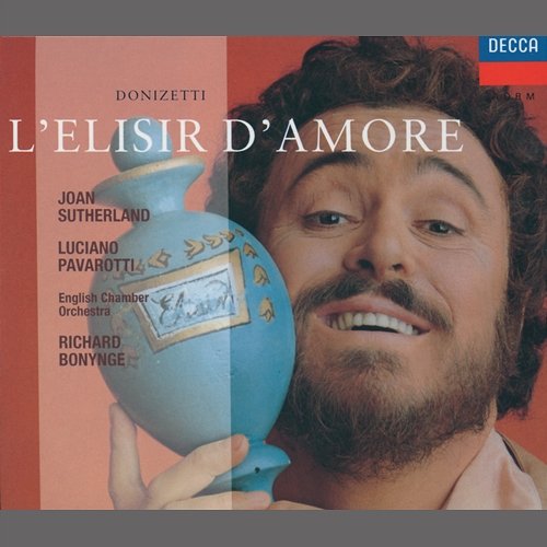Donizetti: L'Elisir d'Amore Joan Sutherland, Luciano Pavarotti, English Chamber Orchestra, Richard Bonynge