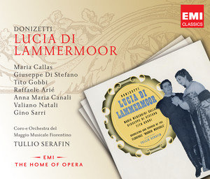 Donizetti: Lucia di Lammermoor Maria Callas, Serafin Tullio