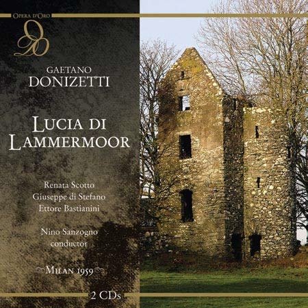 Donizetti: Lucia Di Lammermoor Scotto Renata, di Stefano Giuseppe, Bastianini Ettore