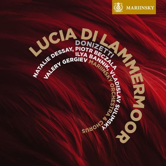 Donizetti: Lucia di Lammermoor Beczała Piotr, Sulimsky Vladislav, Dessay Natalie
