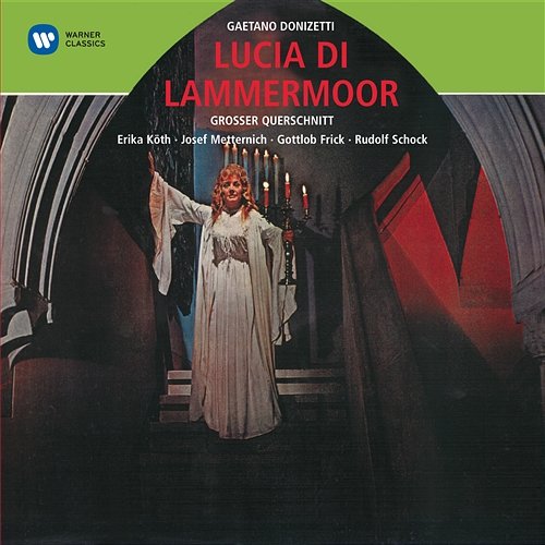 Donizetti: Lucia di Lammermoor [Electrola Querschnitte] Erika Köth, Josef Metternich, Gottlob Frick, Rudolf Schock