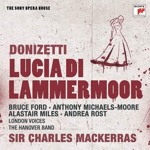 "Regnava nel silenzio" (Andrea Rost, Louise Winter) Sir Charles Mackerras, The Hanover Band, Andrea Rost, London Voices