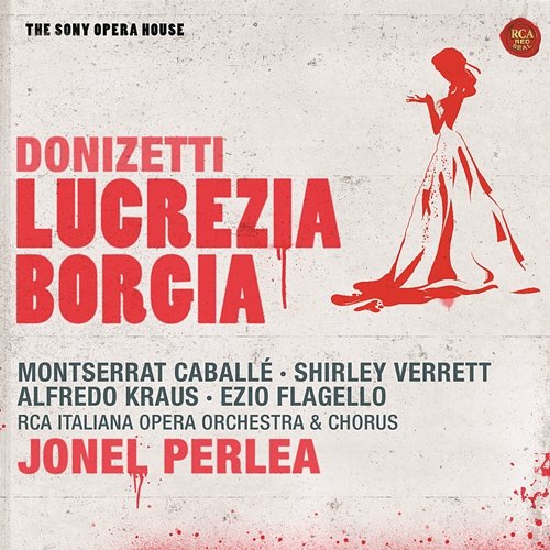 Donizetti: Lucrezia Borgia - The Sony Opera House Jonel Perlea