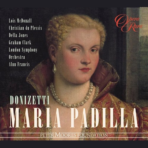 Donizetti: Maria Padilla Lois McDonall, Della Jones, Alun Francis, London Symphony Orchestra