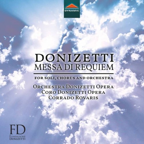 Donizetti Messa di Requiem Chorus Donizetti Opera, Orchestra Donizetti Opera, Rovaris Corrado