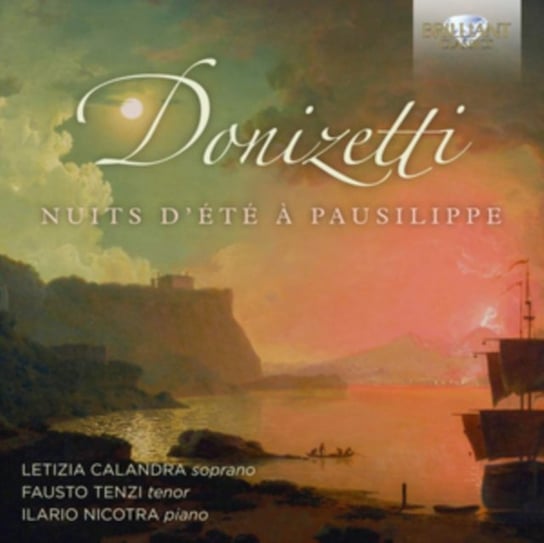 Donizetti: Nuits D'ete A Pausilippe Brilliant Classics