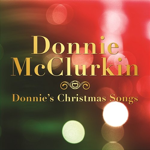 Donnie's Christmas Songs Donnie McClurkin