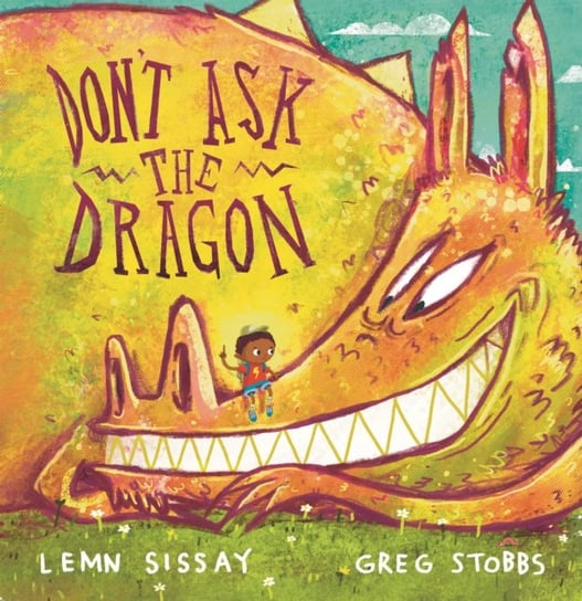 Dont Ask the Dragon Sissay Lemn