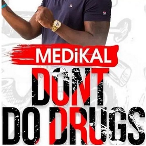 Dont Do Drugs Medikal