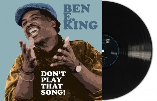 Dont Play That Song! Ben E. King