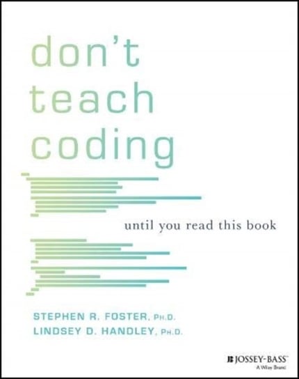 Dont Teach Coding: Until You Read This Book Lindsey Handley