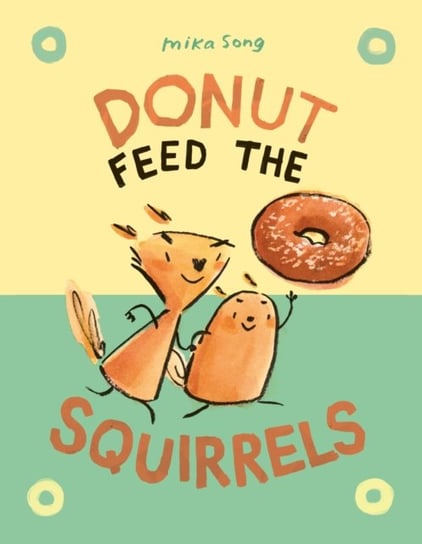 Donut Feed the Squirrels Mika Song