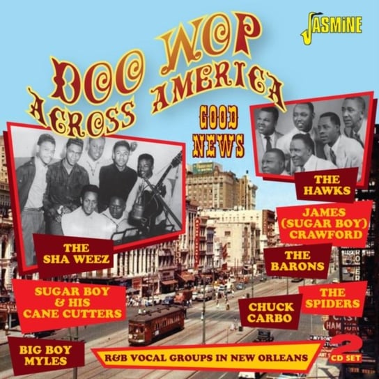 Doo-wop Across America Various Artists, The Hawks, The Spiders, Chuck Carbo, The Sha Weez, Big Boy Myles, Sugar Boy & His Cane Cutters, James 'Sugar Boy' Crawford, The Barons