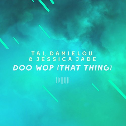 Doo Wop (That Thing) [The ShareSpace Australia 2017] Tai, Damielou, Jessica Jade
