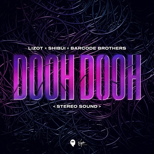 Dooh Dooh (Stereo Sound) LIZOT, Shibui, Barcode Brothers